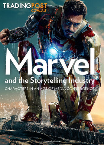Marvel and the Storytelling Industry: Characters in an Age of Media Convergence