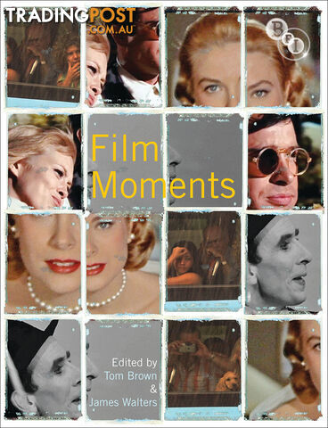 Film Moments: Criticism, History, Theory