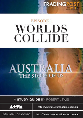 Australia: The Story of Us - Episode 1 ( Study Guide)