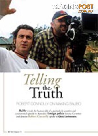 Telling the Truth: Robert Connolly on Making Balibo