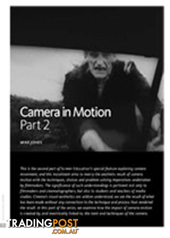 Camera in Motion: Part 2: Means and Methods