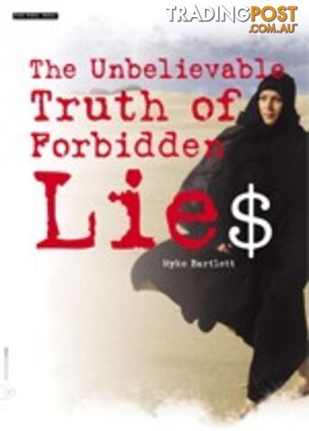 The Unbelievable Truth of Forbidden Lie$