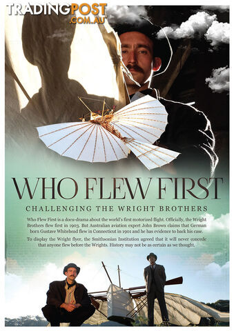 Who Flew First: Challenging the Wright Brothers