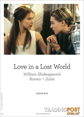 Love in a Lost World: 'William Shakespeare's Romeo + Juliet'