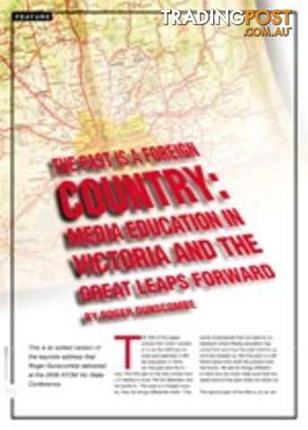 The Past is a Foreign Country: Media Education in Victoria and the Great Leaps...