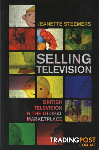 Selling Television: British Television in the Global Marketplace