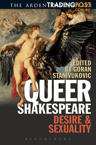 Arden Shakespeare, The: Queer Shakespeare: Desire and Sexuality