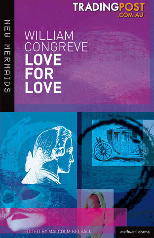 William Congreve: Love for Love