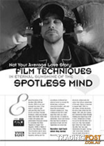 Not Your Average Love Story: Film Techniques in Eternal Sunshine of the Spotless...