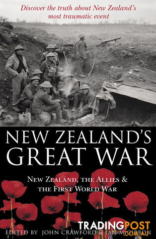 New Zealand's Great War: New Zealand, the Allies & the First World War
