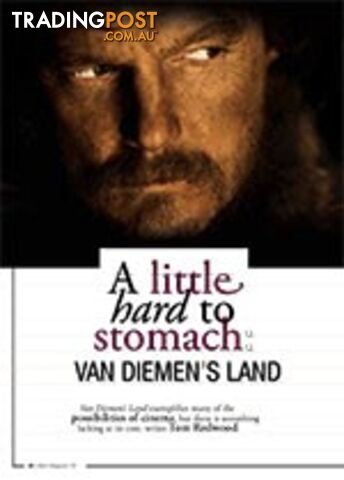 A Little Hard to Stomach: Van Diemen's Land