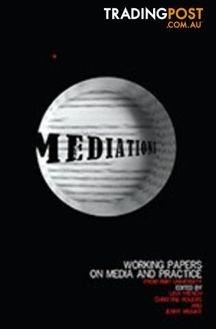 Mediations: Working Papers on Media and Practice