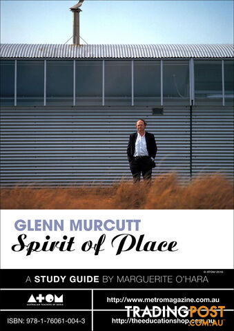 Glenn Murcutt: Spirit of Place ( Study Guide)