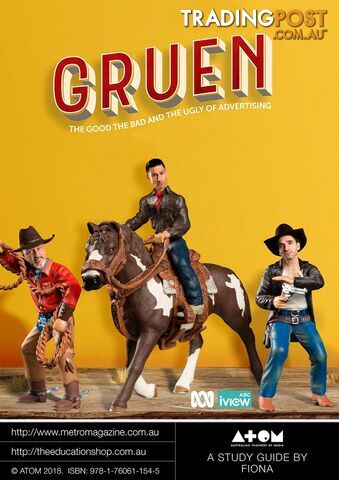 Gruen: The Good the Bad and the Ugly of Advertising ( Study Guide)