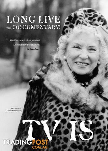TV Is Dead: Long Live the Documentary!: The Thessaloniki International Documentary Film Festival - photo 1 of 1