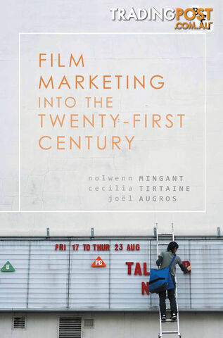 Film Marketing into the Twenty-first Century