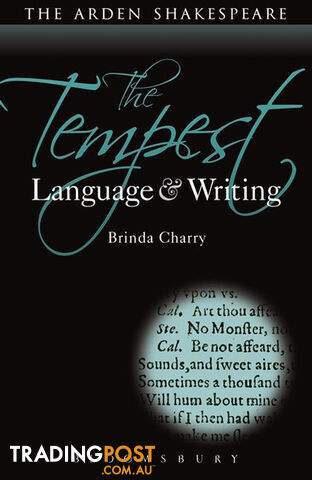 Arden Shakespeare, The: Tempest, The: Language & Writing