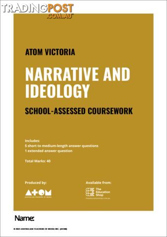 2023  Narrative and Ideology SAC for VCE Media Unit 3, Outcome 1