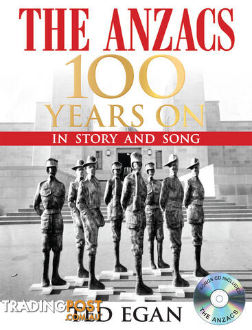 Anzacs: 100 Years On in Story and Song, The