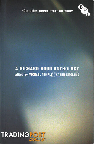 Decades Never Start on Time: A Richard Roud Anthology