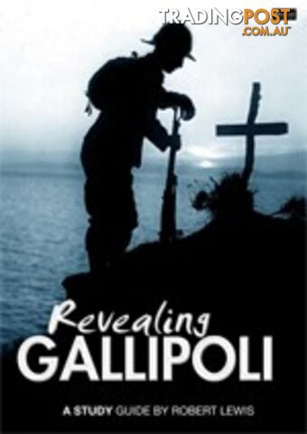 Revealing Gallipoli ( Study Guide)