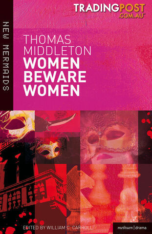Thomas Middleton: Women Beware Women