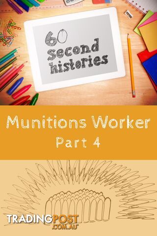 World War 1: Munitions Worker - Part 4 (3-Day Rental)