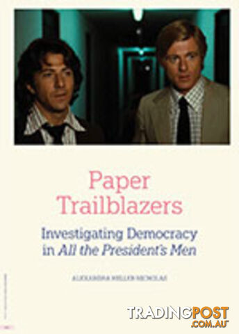Paper Trailblazers: Investigating Democracy in All the President's Men