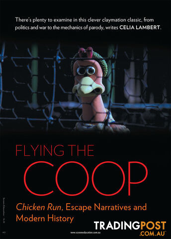 Flying the Coop: Chicken Run, Escape Narratives and Modern History