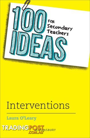 100 Ideas for Secondary Teachers: Interventions
