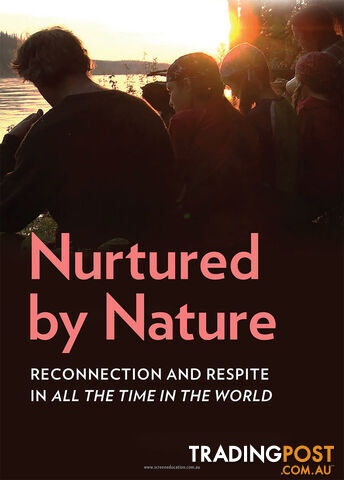 Nurtured by Nature: Reconnection and Respite in 'All the Time in the World'