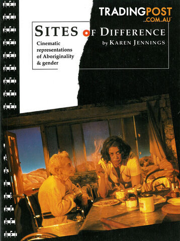 Sites of Difference: Cinematic Representations of Aboriginality and Gender