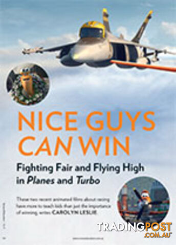 Nice Guys Can Win: Fighting Fair and Flying High in Planes and Turbo