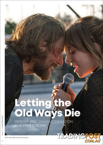 Letting the Old Ways Die: Gender and Characterisation in 'A Star Is Born'