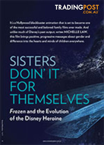 Sisters Doin' It for Themselves: Frozen and the Evolution of the Disney Heroine
