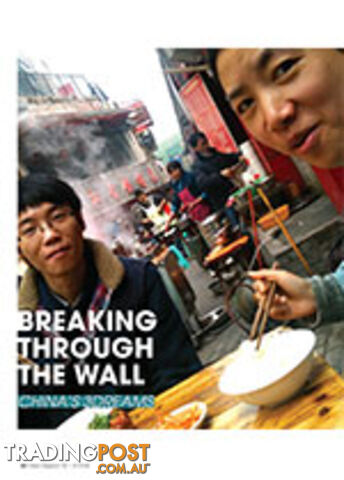 Breaking Through the Wall: China's 3Dreams