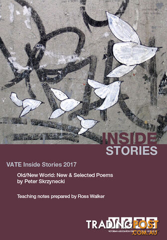 Old/New World: New & Selected Poems by Peter Skrzynecki (VATE Inside Stories)