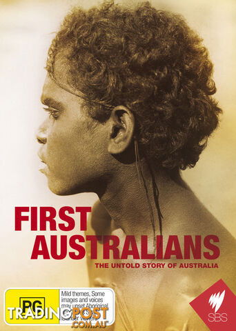 First Australians: The Untold Story of Australia