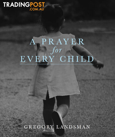Prayer for Every Child, A