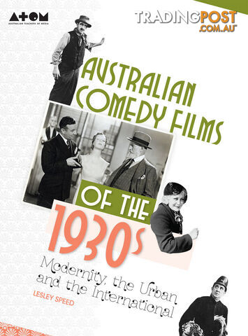 Australian Comedy Films of the 1930s: Modernity, the Urban and the...