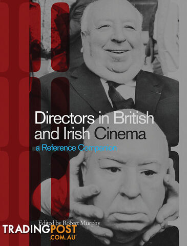 Directors in British and irish Cinema: A Reference Companion