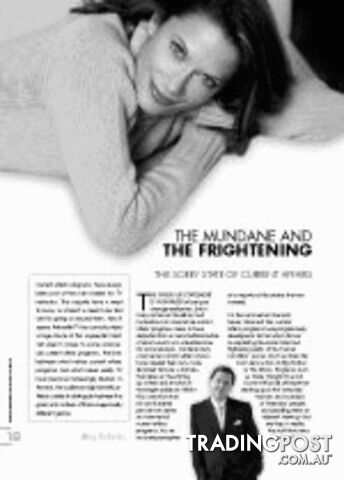 The Mundane and the Frightening: The Sorry State of Current Affairs