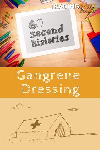 World War 1: Gangrene Dressing (3-Day Rental)