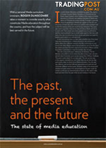 The Past, the Present and the Future: The State of Media Education