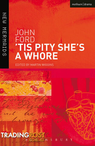 John Ford: 'Tis Pity She's a Whore
