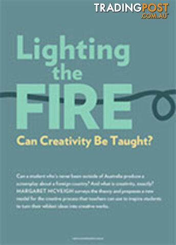 Lighting the Fire: Can Creativity Be Taught?