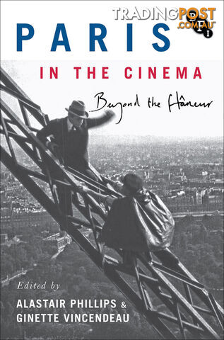 Paris in the Cinema: Beyond the Flaneur