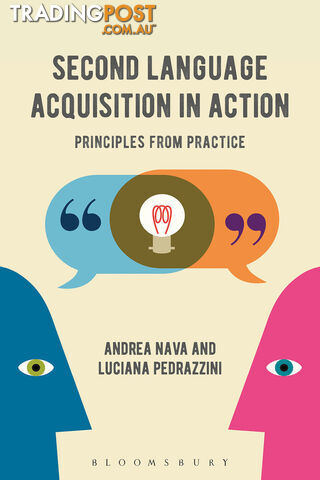 Second Language Acquisition in Action: Principles from Practice