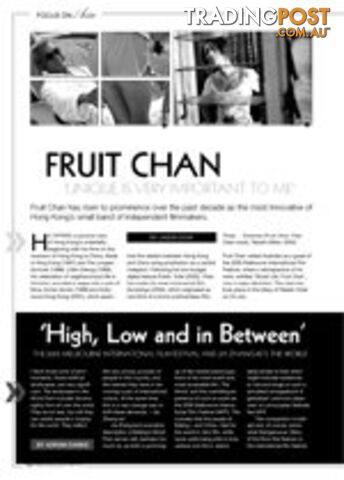 Fruit Chan: Unique is Very Important to Me; High and Low and In Between: The 2005 MIFF and Jia Zhang-ke's The World