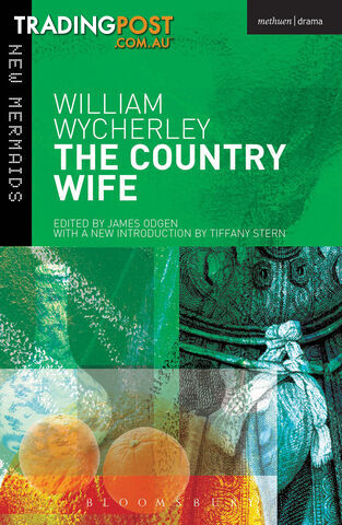 William Wycherley: The Country Wife
